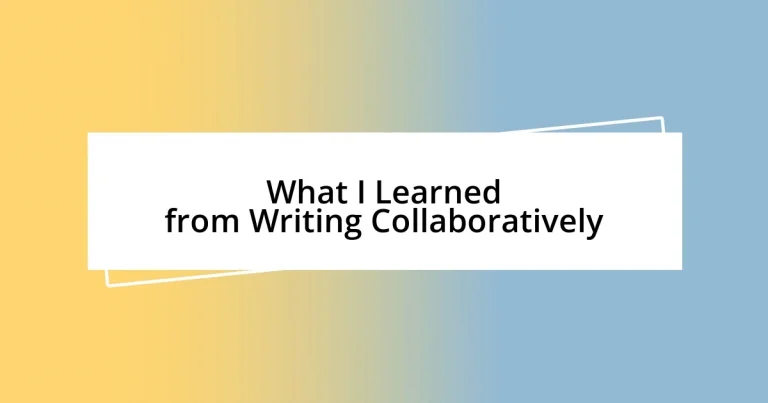 What I Learned from Writing Collaboratively