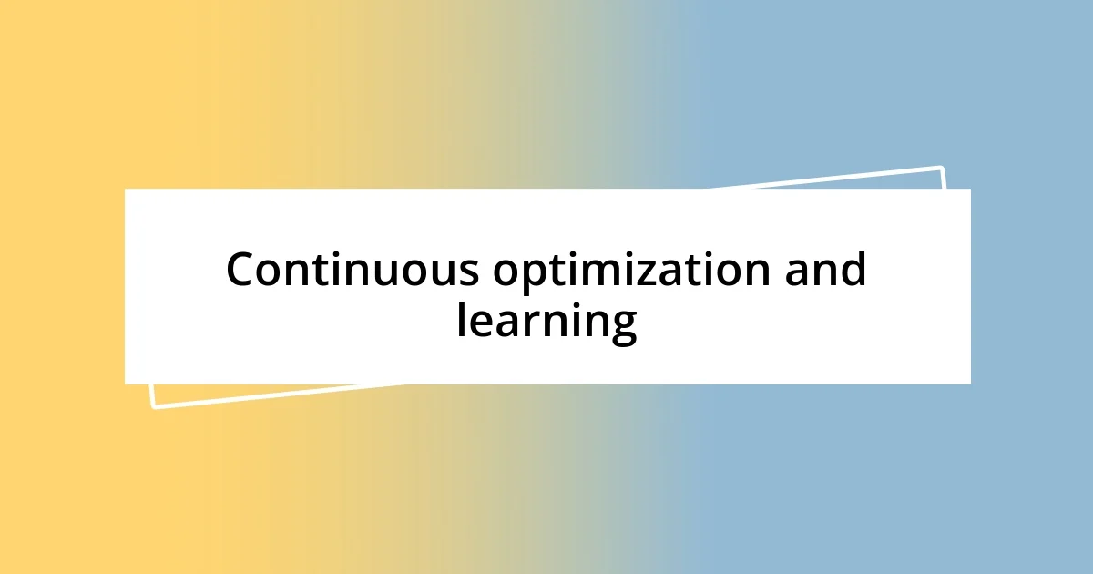 Continuous optimization and learning