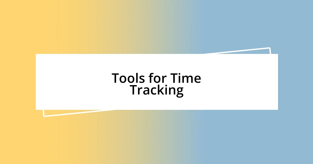 Tools for Time Tracking