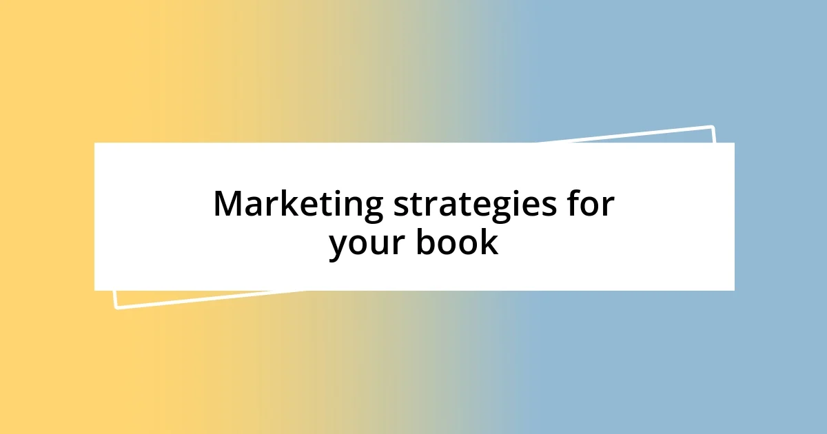 Marketing strategies for your book