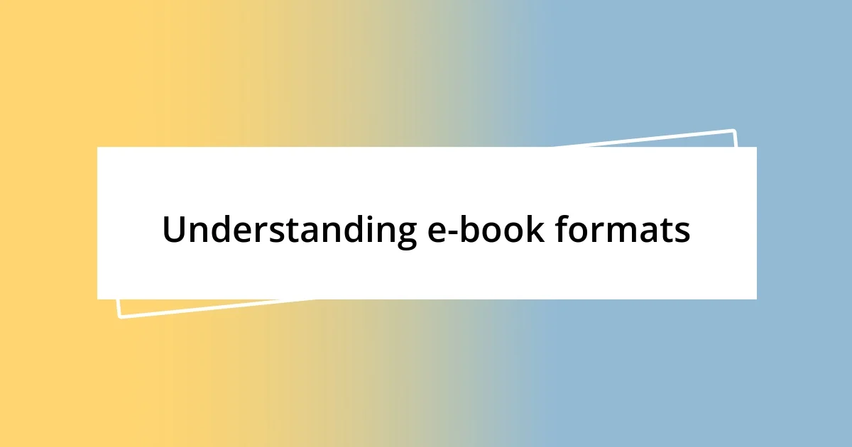 Understanding e-book formats