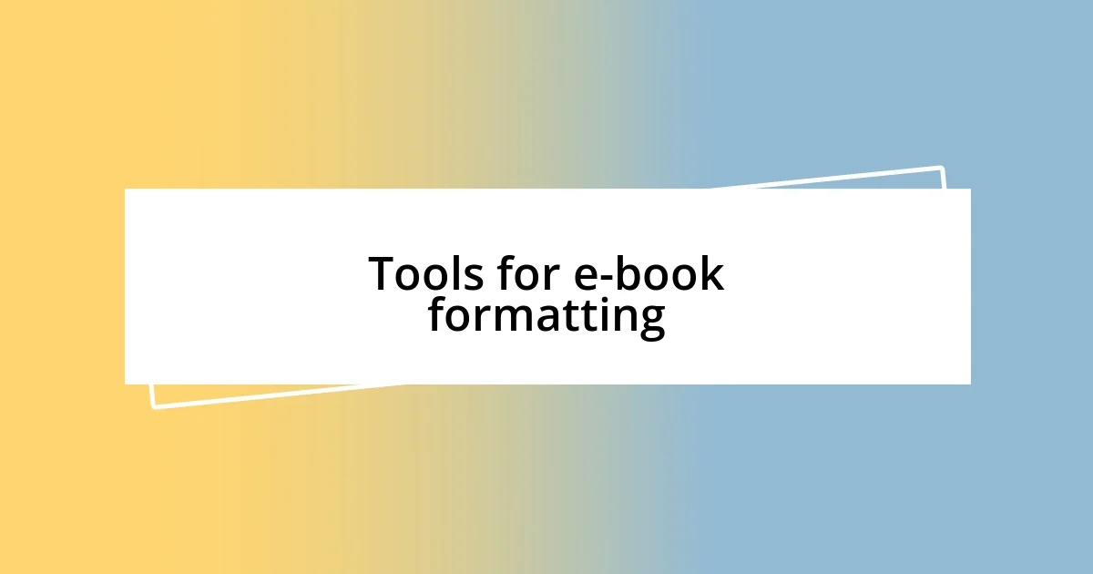 Tools for e-book formatting